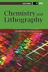 Chemistry and Lithography (Press Monograph, 192)