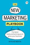 New Marketing Playbook, The: The Latest Tools And Techniques To Grow Your Business