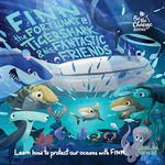 Finn the Fortunate Tiger Shark and His Fantastic Friends: Learn How to Protect Our Oceans with Finn: 1 (Be the Change Books)