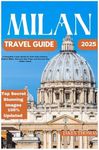MIlan Travel Guide 2025: A Complete