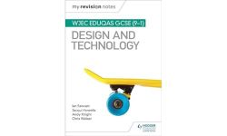 My Revision Notes: WJEC Eduqas GCSE (9-1) Design and Technology