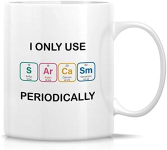 Retreez Funny Mug - I Only Use Sarcasm Periodically Chemist Chemistry Student Teacher Periodic 11 Oz Ceramic Coffee Mugs - Funny, Sarcastic, Inspirational birthday gifts for friends, coworkers dad mom