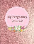 My Pregnancy Journal: A 40 Week Gui