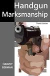 Handgun Marksmanship: Teach Yourself to Shoot Bullseyes