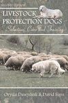 Livestock Protection Dogs: Selection, Care and Training