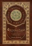 A Christmas Carol and Other Christmas Stories: The Chimes, The Cricket on the Hearth, The Battle of Life, and The Haunted Man (Royal Collector's Edition) (Case Laminate Hardcover with Jacket)