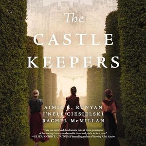The Castle Keepers: A Novel