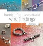 Handcrafted Wire Findings: Techniques and Designs for Custom Jewelry Components