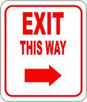 Exit This Way - Right Arrow Sign - Direction for Exit Sign, Aluminum Signs For Business - Exit Sign for Bar, Coffee Shop - Retail Store Signs - Indoor Outdoor Aluminum Signs - 8.5" X 10"