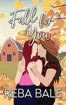 Fall for You: A Second Chance Lesbian Romance (Second Chances Lesbian Romance)