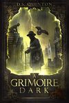 A Grimoire Dark: A Supernatural Thriller (The Spirit Hunter Series Book 1)