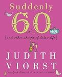 Suddenly Sixty: And Other Shocks of