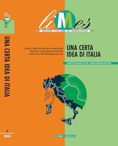 Limes. Rivista italiana di geopolitica. Una certa idea di Italia (2024) (Vol. 2)
