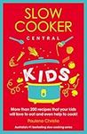 Slow Cooker Central Kids: 4