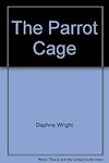 The Parrot Cage