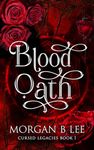 Blood Oath: A Paranormal Reverse Harem Romance (Cursed Legacies Book 1)