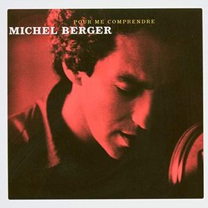 Pour me comprendre de Michel Berger 2 CD 40 chansons