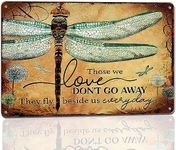 Dragonfly Tin Sign Vintage Garden Decor Dragonfly Metal Signs Funny Dragonfly Wall Art Dragonfly Gifts For Women Those We Love Don't Go Away They Fly Beside Us Every Day Sign Hippie Home Living Room