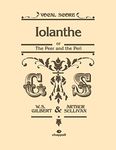 Iolanthe: or The Peer and The Peri, Vocal Score