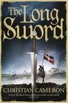 [The Long Sword] (By: Christian Cameron) [published: November, 2014]