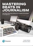 Mastering Beats in Journalism (Specialized Reporting, Editing and Emerging Technologies in the Digital Era), Ist Edition