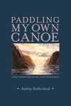 Paddling My Own Canoe: A Solo Adventure On the Coast of Molokai