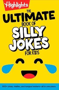 The Ultimate Book of Silly Jokes for Kids: Kid-Friendly Joke Book with Hundreds of Jokes, Riddles and Tongue Twisters for Laugh-Out-Loud Fun, Kids 6+ (Highlights Joke Books)