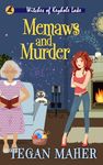 Memaws and Murder: A Witches of Keyhole Lake Mystery (Witches of Keyhole Lake Mysteries Book 18)