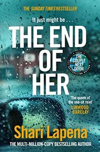 The End of Her: The unputdownable psychological thriller, from the No.1 Sunday Times bestselling author of The Couple Next Door