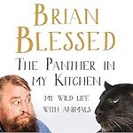 The Panther In My Kitchen: My Wild 