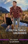 Colton Threat Unleashed (The Coltons of Owl Creek Book 1)