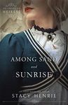 Among Sand and Sunrise (An American Heiress Book 3)