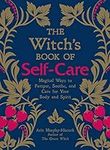 The Witch's Book of Self-Care Magic