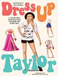 Dress Up Taylor: A Taylor Swift paper doll book featuring her iconic eras (Paperdoll Dress Ups)