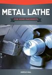 Metal Lathe for Home Machinists (Fo