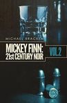 Mickey Finn Vol. 2: 21st Century Noir