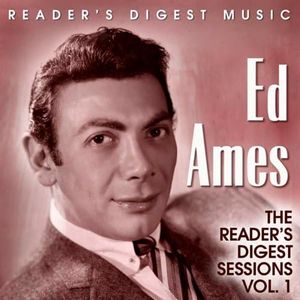 Reader's Digest Music: Ed Ames - The Reader's Digest Sessions, Vol. 1