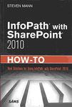 InfoPath with SharePoint 2010 How-To