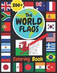 The World Flags Coloring Book: COLOR the FLAGS of the WORLD!! A great gift for both KIDS and ADULTS. Anyone that enjoys coloring will LOVE this book!!! Learn more about this beautiful world.