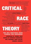 Critical Race Theory: The Key Writings That Formed the Movement