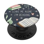 Popsockets Popgrip: Swappable Grip for Phones and Tablets Leave Me Alone, I'm Reading - Cute Book Lover Gift