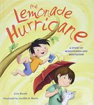 The Lemonade Hurricane: A Story of Mindfulness and Meditation