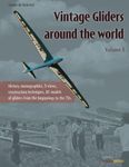 Vintage Gliders Around the World: Volume 1 (I Quaderni di Modellismo)