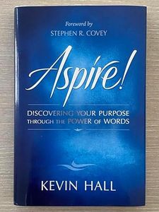 Aspire: Discovering Your Purpose Through the Power of Words