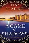 A Game of Shadows: A totally unforgettable historical time-travel novel (The Hands of Time Book 4)