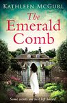 The Emerald Comb: A heartwrenching and emotional historical novel for fans of Kate Morton and Tracy Rees