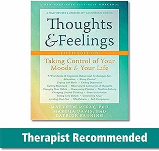 Thoughts and Feelings: Taking Control of Your Moods and Your Life