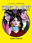 Trust No Aunty
