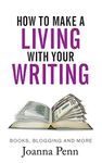 How to Make a Living with your Writing: Books, Blogging and more