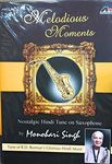 Melodious Moments by Manohari Singh